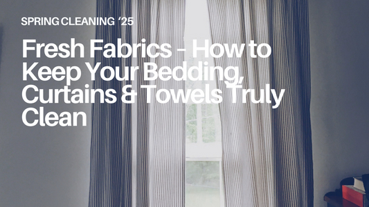 Deep Cleaning Fabrics – Bedding, Upholstery & Window Treatments